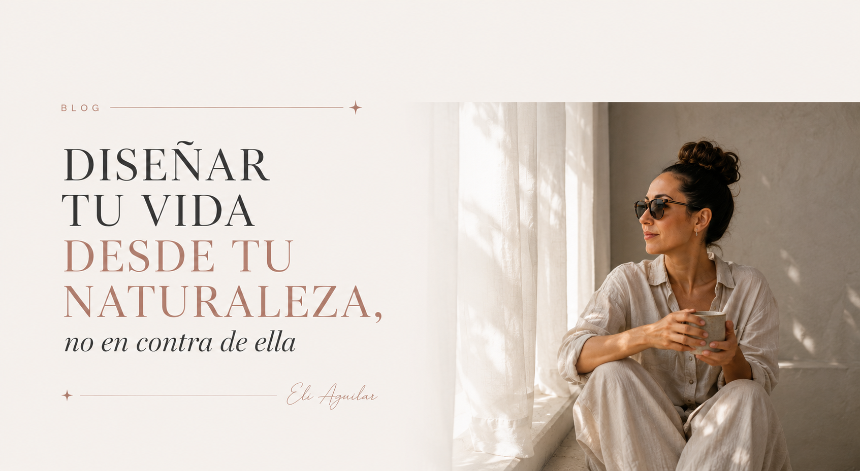 Diseñar tu vida desde tu naturaleza, no en contra de ella
